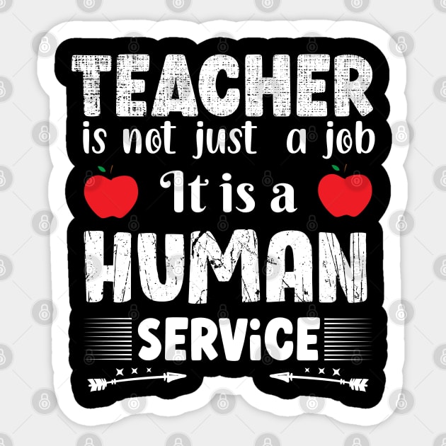 teacher is not a job  it is human service Sticker by Printashopus